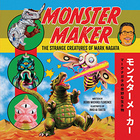 Monster Maker: The Strange Creatures of Mark Nagata by...